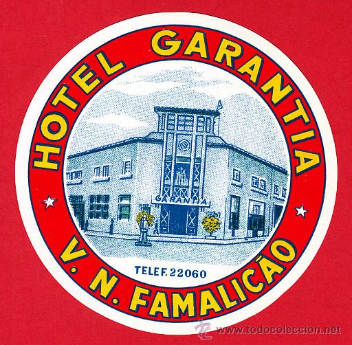 Etiquetas antiguas: Etiqueta Hotel - HOTEL  GARANTIA   -V.N.FAMALICAO  - DIAMETRO  100 mm  -PORTUGAL -