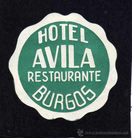 Etiquetas antiguas: ETIQUETA HOTEL -  HOTEL AVILA -  BURGOS.