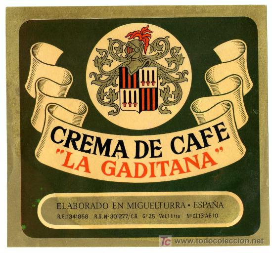 Alte Etiketten: ETIQUETA CREMA DE CAFE (ESCUDO) - DESTILERIAS LA GADITANA - MIGUELTURRA (CIUDAD REAL)