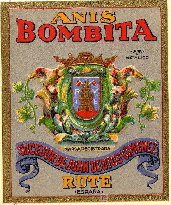 Etichette antiche: ANTIGUA ETIQUETA - ANIS BOMBITA (ESCUDO) - SUCESOR DE JUAN DE DIOS GIMENEZ - RUTE (CORDOBA)