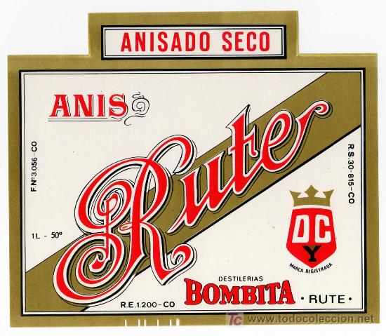 Alte Etiketten: ETIQUETA ANIS RUTE - DESTILERIAS BOMBITA - RUTE (CORDOBA)