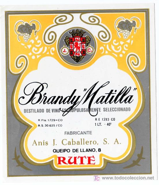 Etichette antiche: ETIQUETA BRANDY MATILLA (ESCUDO DE CORDOBA) - ANIS J. CABALLERO - RUTE (CORDOBA)
