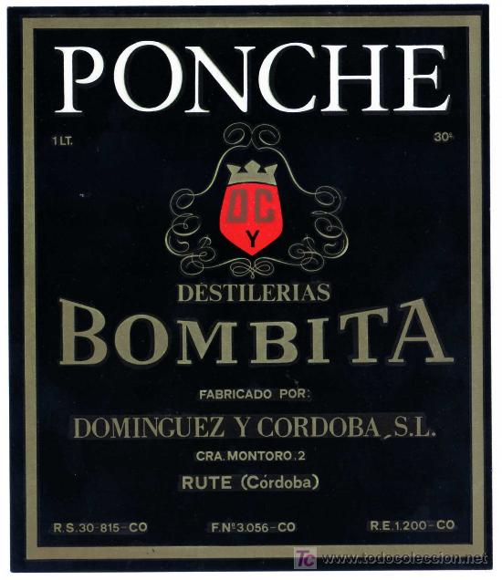 Alte Etiketten: ETIQUETA PONCHE BOMBITA - DOMINGUEZ Y CORDOBA - RUTE (CORDOBA)