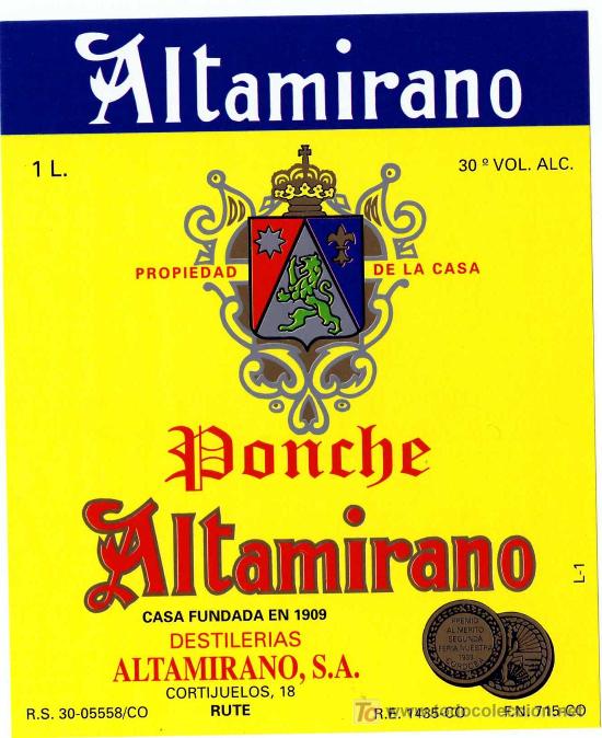 Alte Etiketten: ETIQUETA PONCHE ALTAMIRANO - DESTILERIAS ALTAMIRANO - RUTE (CORDOBA)