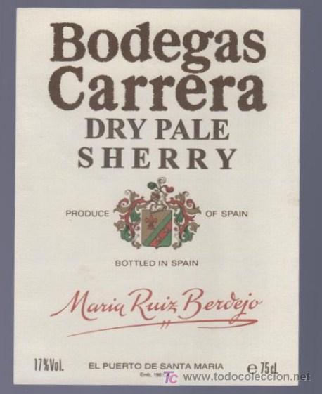 Old Labels: ETIQUETA DE DRY PALE SHERRY. BODEGAS CARRERA. MARIA RUIZ BERDEJO. EL PUERTO DE SANTA MARIA. CADIZ.