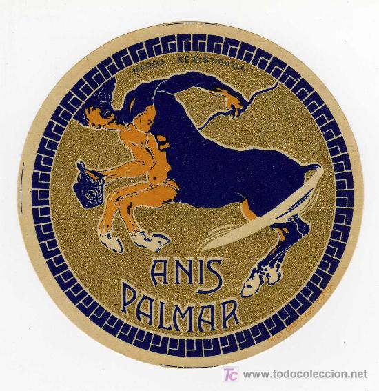 Etichette antiche: ANTIGUA ETIQUETA - ANIS PALMAR (CENTAURO) - DESTILERIAS BERNAL - EL PALMAR (MURCIA)