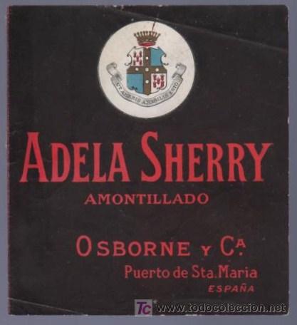 Alte Etiketten: ETIQUETA DE ADELA SHERRY AMONTILLADO. OSBORNE. PUERTO DE SANTA MARIA. CADIZ.