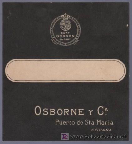 Alte Etiketten: ETIQUETA DE OSBORNE. PUERTO DE SANTA MARIA. CADIZ.