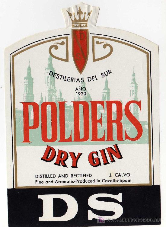 Old Labels: ETIQUETA DRY GIN POLDERS - DESTILERIAS DEL SUR-J.CALVO - CAZALLA DE LA SIERRA ( SEVILLA)