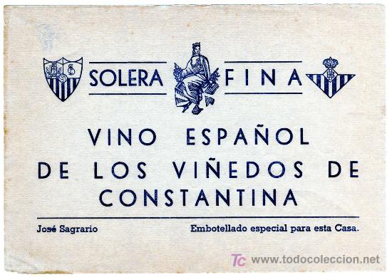 Etichette antiche: ETIQUETA VINO SOLERA FINA (ESCUDOS DEL SEVILLA Y EL BETIS) -  JOSE SAGRARIO - CONSTANTINA (SEVILLA)