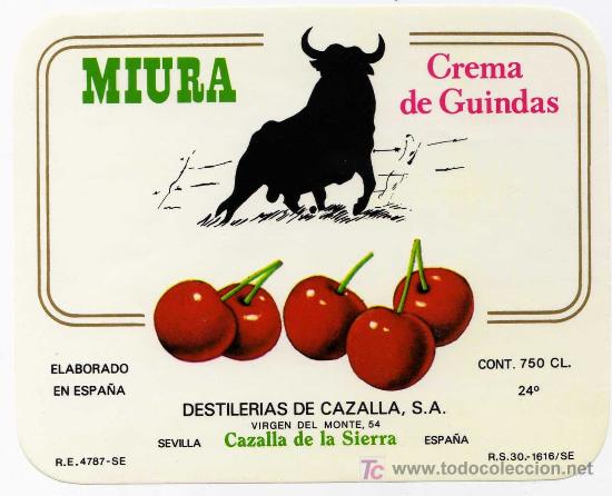Etichette antiche: ETIQUETA CREMA DE GUINDAS MIURA (TORO) - DESTILERIAS DE CAZALLA - CAZALLA DE LA SIERRA (SEVILLA)