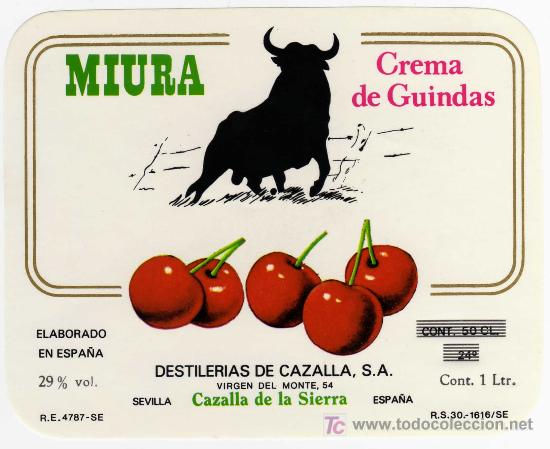 Etichette antiche: ETIQUETA CREMA DE GUINDAS MIURA (TORO) - DESTILERIAS DE CAZALLA - CAZALLA DE LA SIERRA (SEVILLA)