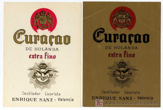 Etichette antiche: ETIQUETA CURACAO DE HOLANDA - ENRIQUE SANZ - VALENCIA