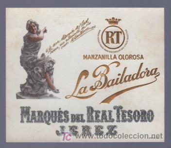 Etichette antiche: ETIQUETA DE MANZANILLA OLOROSA LA BAILADORA. MARQUES DEL REAL TESORO. JEREZ. ESPA&Ntilde;A.
