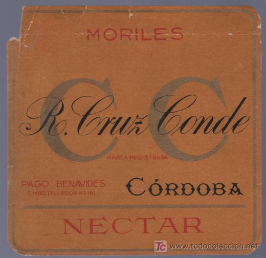 Alte Etiketten: ETIQUETA DE NECTAR. R. CRUZ CONDE. PAGO BENAVIDES. MORILES. CORDOBA. ESPA&Ntilde;A.