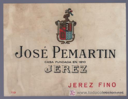 Old Labels: ETIQUETA DE JEREZ FINO. JOSE PEMARTIN. JEREZ. ESPA&Ntilde;A.