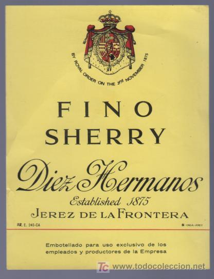 Old Labels: ETIQUETA DE FINO SHERRY DIEZ HERMANOS. JEREZ. ESPA&Ntilde;A.