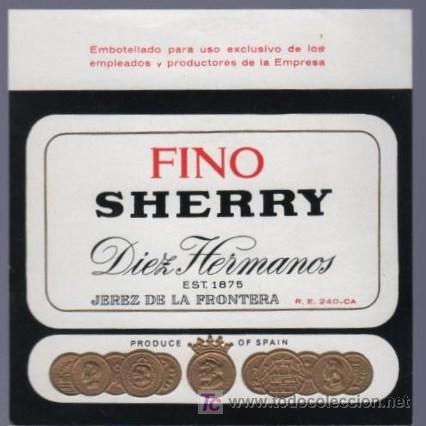 Old Labels: ETIQUETA DE FINO SHERRY DIEZ HERMANOS. JEREZ. ESPA&Ntilde;A.