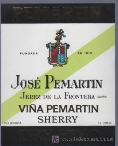 Old Labels: ETIQUETA DE DRY FINO. JOSE PEMARTIN. JEREZ. ESPA&Ntilde;A.