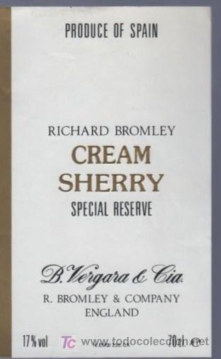 Old Labels: ETIQUETA DE RICHARD BROMLEY CREAM. B. VERGARA Y CIA. JEREZ. ESPA&Ntilde;A.