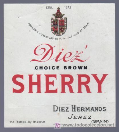 Old Labels: ETIQUETA DE SHERRY CHOICE BROWN. DIEZ HERMANOS. JEREZ. ESPA&Ntilde;A.
