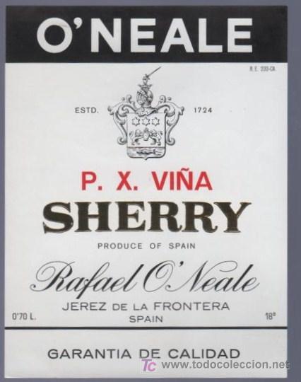 Alte Etiketten: ETIQUETA DE P. X. VI&Ntilde;A. RAFAEL O&acute;NEALE. JEREZ. ESPA&Ntilde;A.