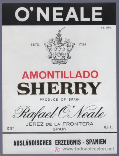 Alte Etiketten: ETIQUETA DE AMONTILLADO. RAFAEL O&acute;NEALE. JEREZ. ESPA&Ntilde;A.
