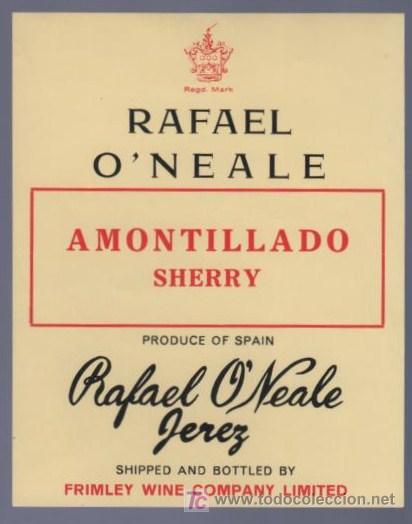Old Labels: ETIQUETA DE AMONTILLADO. RAFAEL O&acute;NEALE. JEREZ. ESPA&Ntilde;A.