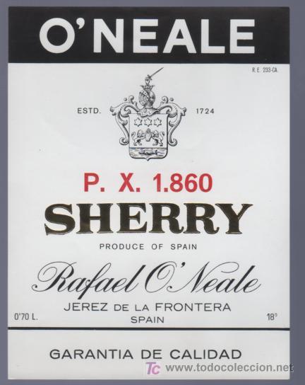 Old Labels: ETIQUETA DE P. X. 1860. RAFAEL O&acute;NEALE. JEREZ. ESPA&Ntilde;A.