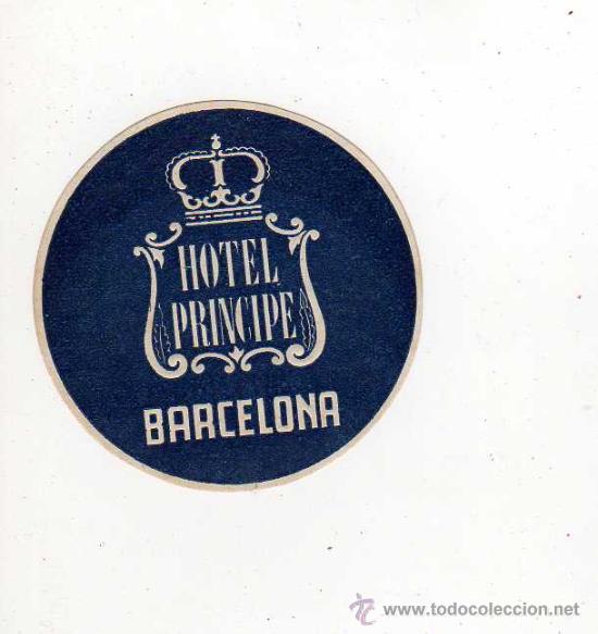Etiquetas antiguas: ETIQUETA DE HOTEL - HOTEL PRINCIPE, BARCELONA