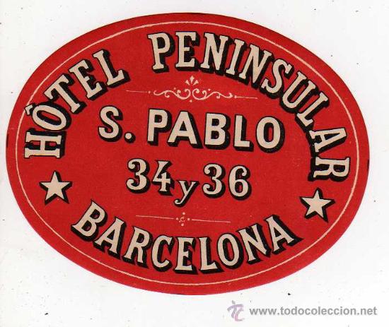 Etiquetas antiguas: ETIQUETA DE HOTEL - HOTEL PENINSULAR S PABLO , BARCELONA