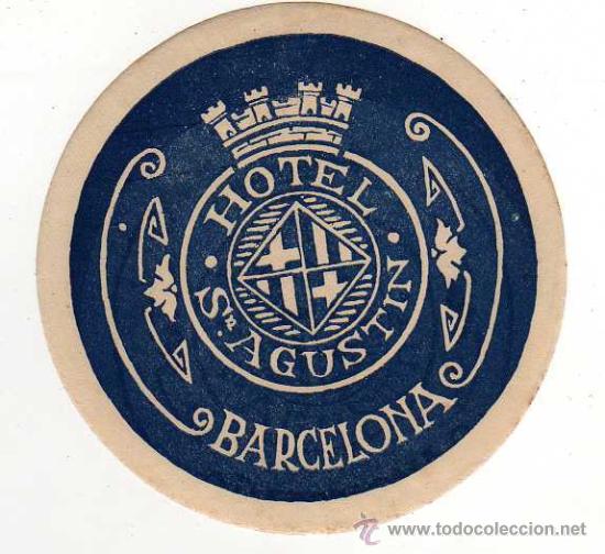 Etiquetas antiguas: ETIQUETA DE HOTEL - HOTEL S. AGUSTIN, BARCELONA