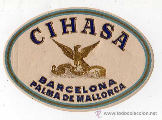 Etiquetas antiguas: ETIQUETA DE HOTEL - CIHASA, BARCELONA , PALMA DE MALLORCA