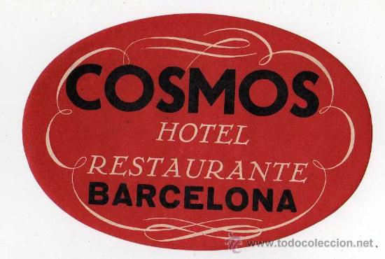 Etiquetas antiguas: ETIQUETA DE HOTEL - COSMOS HOTEL RESTAURANTE BARCELONA