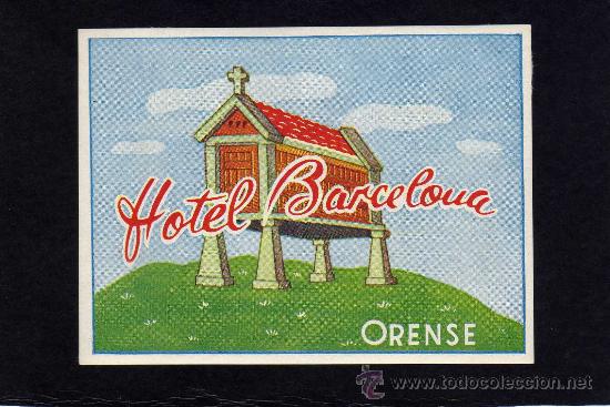 Etiquetas antiguas: ETIQUETA HOTEL - HOTEL BARCELONA - ORENSE.