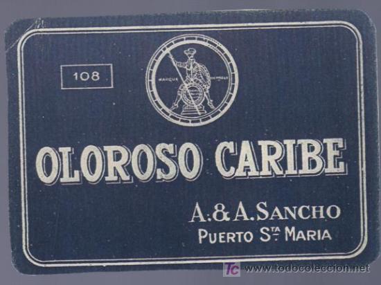 Etichette antiche: COPIA DE ETIQUETA DE OLOROSO CARIBE. BODEGAS A Y A SANCHO. PUERTO DE SANTA MARIA. CADIZ.