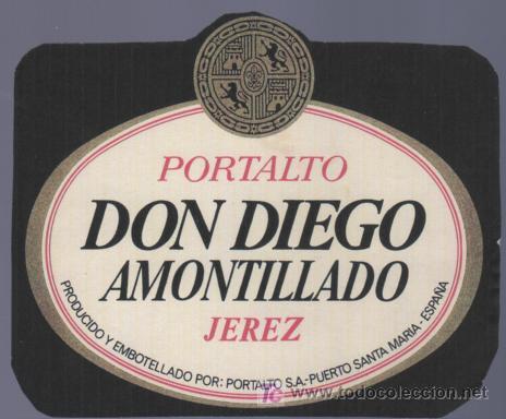 Etichette antiche: COPIA DE ETIQUETA DE AMONTILLADO DON DIEGO. PORTALTO S.A. PUERTO DE SANTA MARIA. CADIZ.