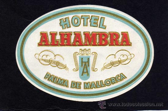Etiquetas antiguas: ETIQUETA HOTEL -  HOTEL ALHAMBRA -  PALMA DE MALLORCA.