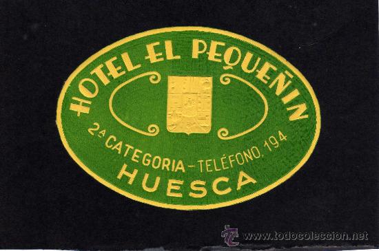 Etiquetas antiguas: ETIQUETA HOTEL -  HOTEL EL PEQUE&Ntilde;IN - HUESCA .