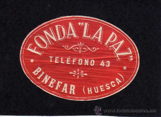 Etiquetas antiguas: ETIQUETA HOTEL -  FONDA LA PAZ - BINEFAR - HUESCA .