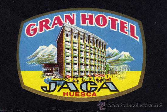 Etiquetas antiguas: ETIQUETA HOTEL -  GRAN HOTEL JACA -  HUESCA.