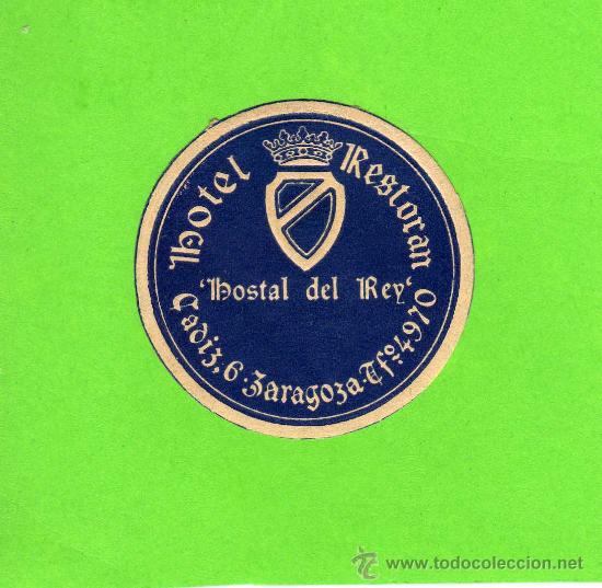 Etiquetas antiguas: ETIQUETA HOTEL -  HOSTAL DEL REY -  ZARAGOZA.