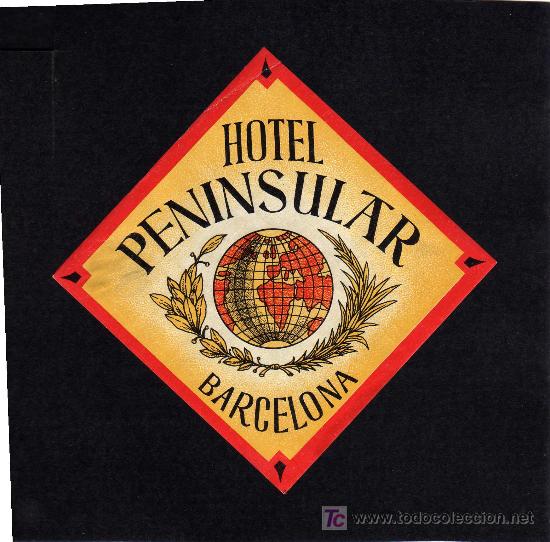 Etiquetas antiguas: ETIQUETA HOTEL -  HOTEL PENINSULAR -  BARCELONA.
