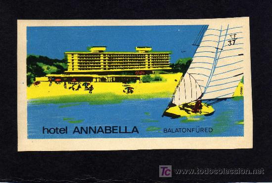 Etiquetas antiguas: ETIQUETA HOTEL - HOTEL ANNABELLA - BALATONF&Uuml;RED - HUNGRIA.