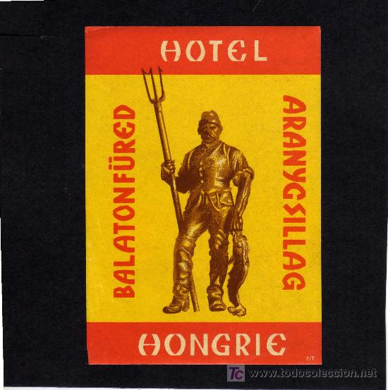Etiquetas antiguas: ETIQUETA HOTEL - HOTEL ARANYGSILLAG - BALATONF&Uuml;RED - HUNGRIA.