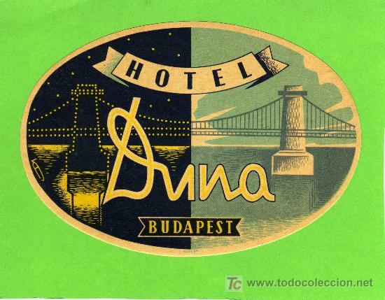 Etiquetas antiguas: ETIQUETA HOTEL - HOTEL DUNA -  BUDAPEST - HUNGRIA.