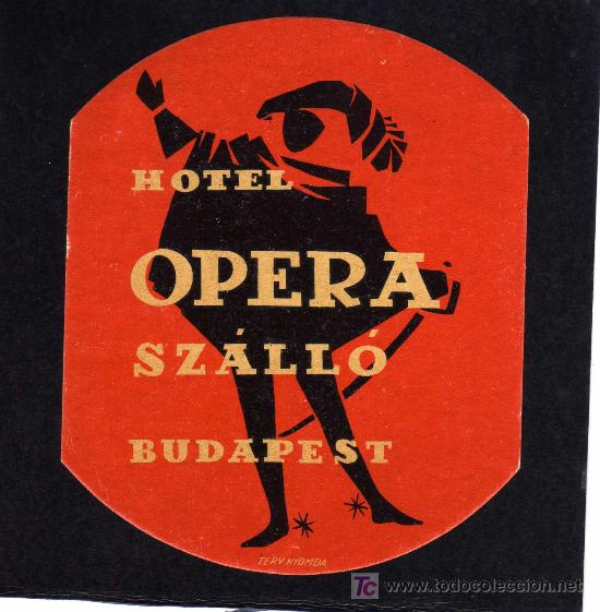 Etiquetas antiguas: ETIQUETA HOTEL - HOTEL OPERA SZ&Aacute;LL&Oacute; -  BUDAPEST - HUNGRIA.