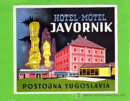 Etiquetas antiguas: ETIQUETA DE HOTEL - HOTEL JAVORNIK - POSTOJNA - YUGOSLAVIA.