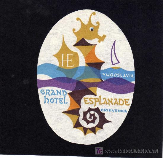 Etiquetas antiguas: ETIQUETA DE HOTEL - GRAN HOTEL ESPLANADE - CRIKVENICA - YUGOSLAVIA.