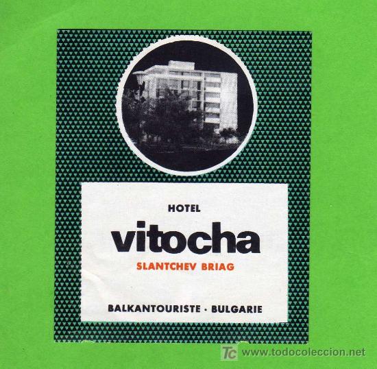 Etiquetas antiguas: ETIQUETA DE HOTEL - HOTEL VITOCHA - SLANTCHEV BRIAG - BULGARIA.